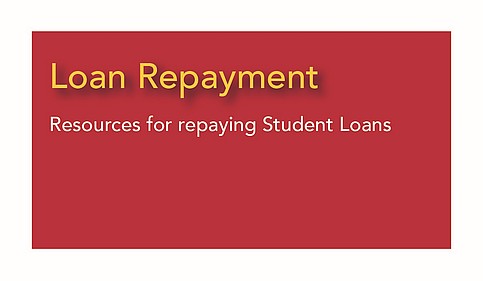 Loan Repayment - resources for repaying student loans