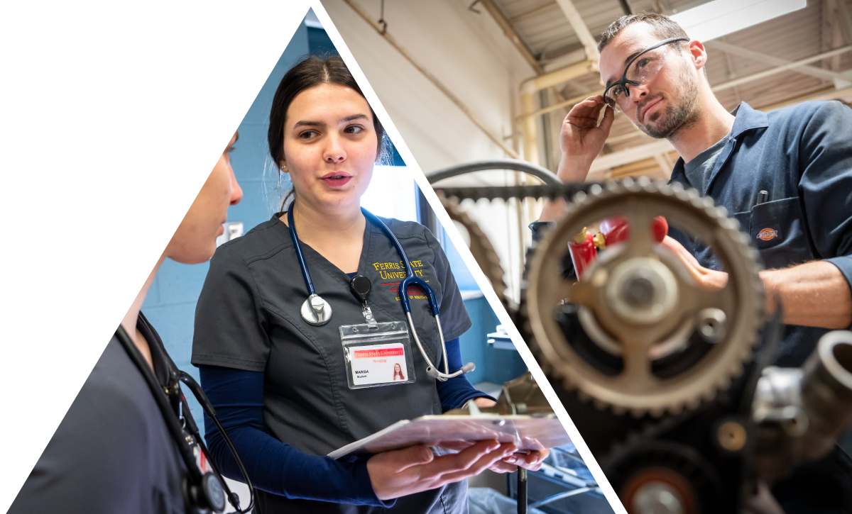 Image of a nursing student in a hospital setting and a student working on a combustion engine at Ferris State University