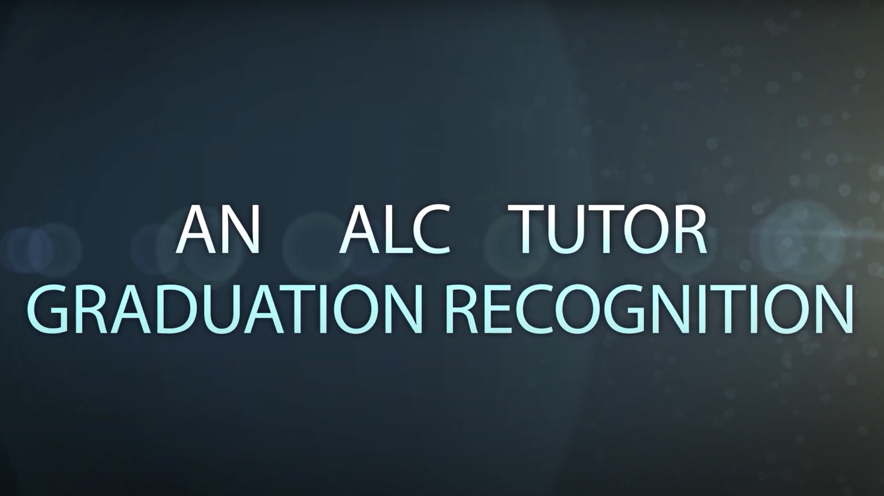 An ALC Graduation Recognition