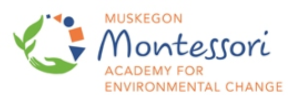 Muskegon Montessori Academy for Environmental Change