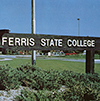 Ferris State College sign