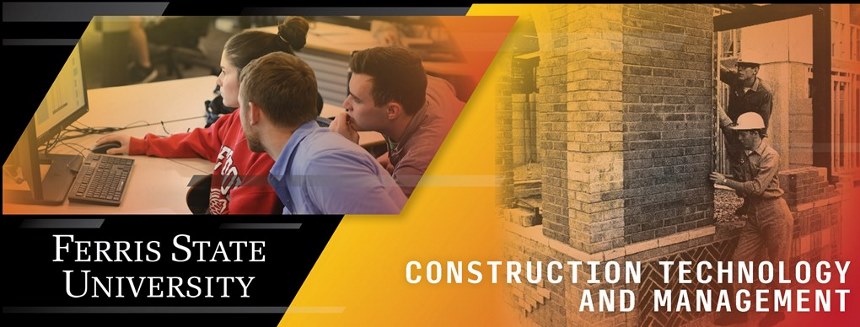 Ferris State University Construction Technology and Management graphic