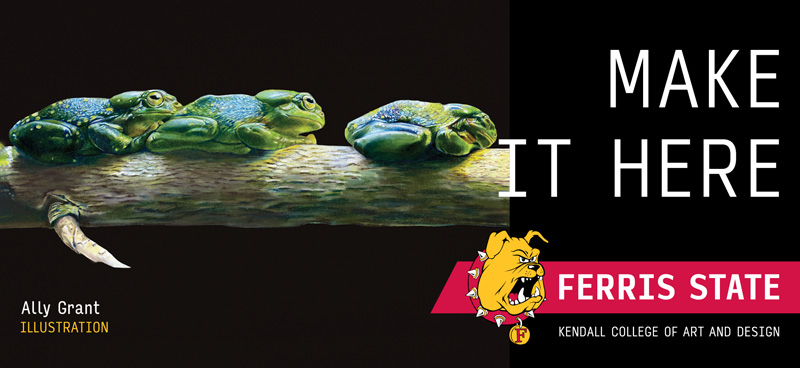 A billboard reading make it here ferris state university with an illustration of three green frogs sitting on a log