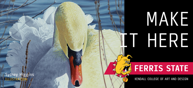 A billboard reading make it here ferris state university with an illustration of a swan