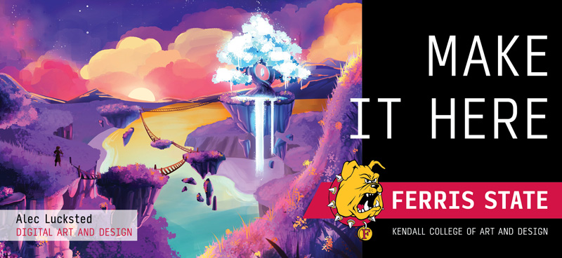 A billboard reading make it here ferris state university with a a digital illustration of a futuristic brightly colored landscape