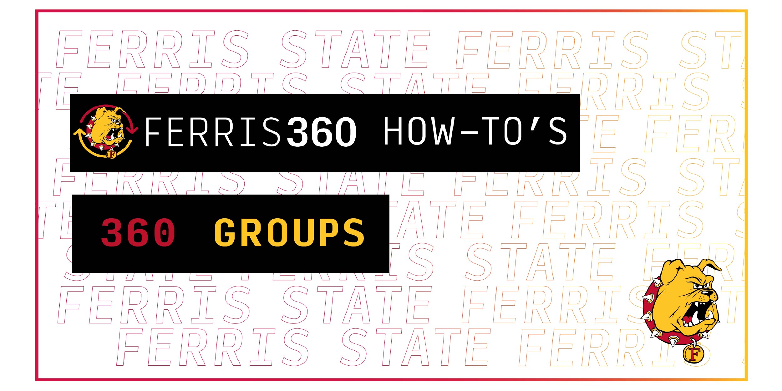 Ferris360 How To: 360 Groups