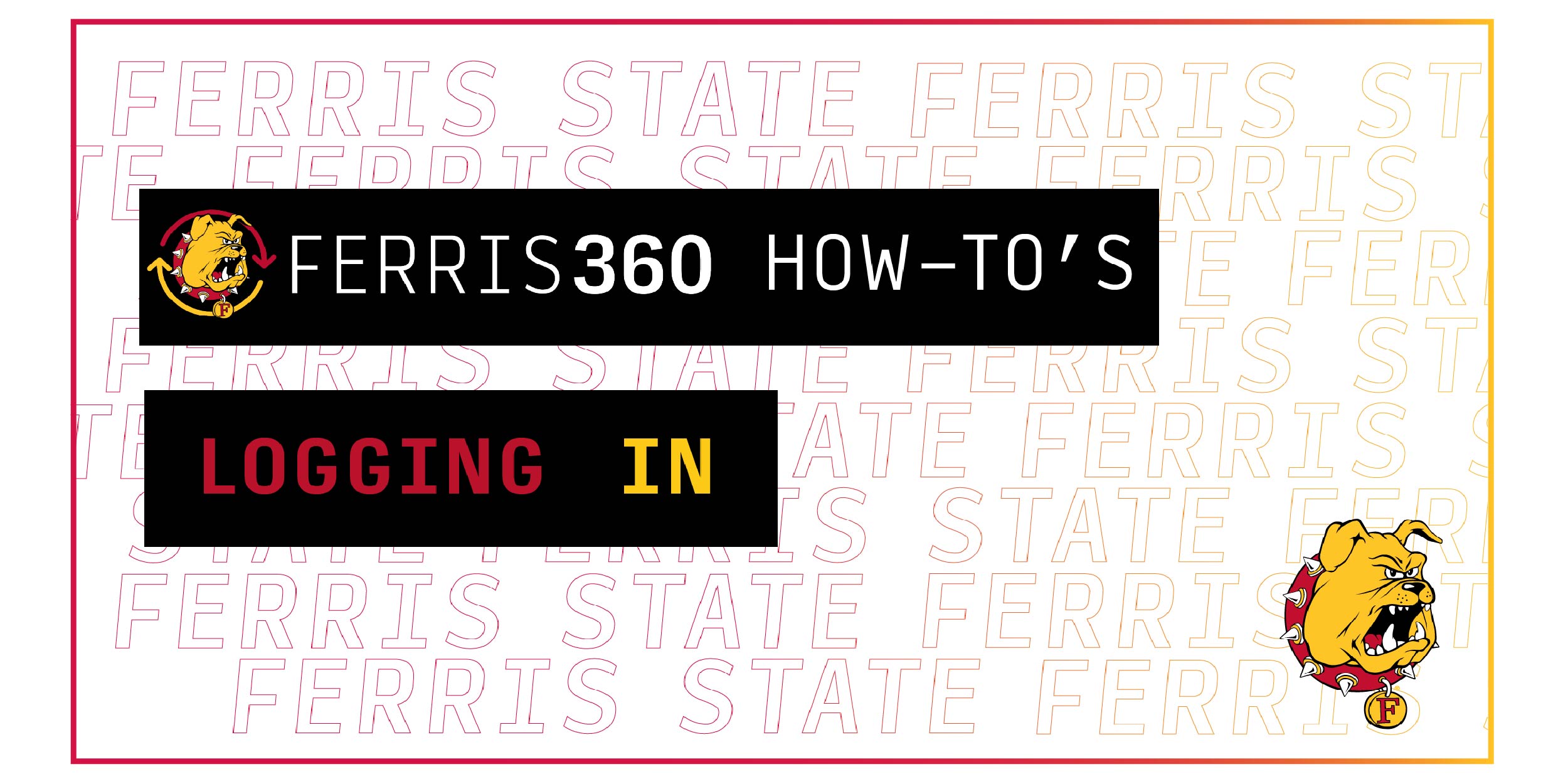 Ferris 360 How To: Logging In