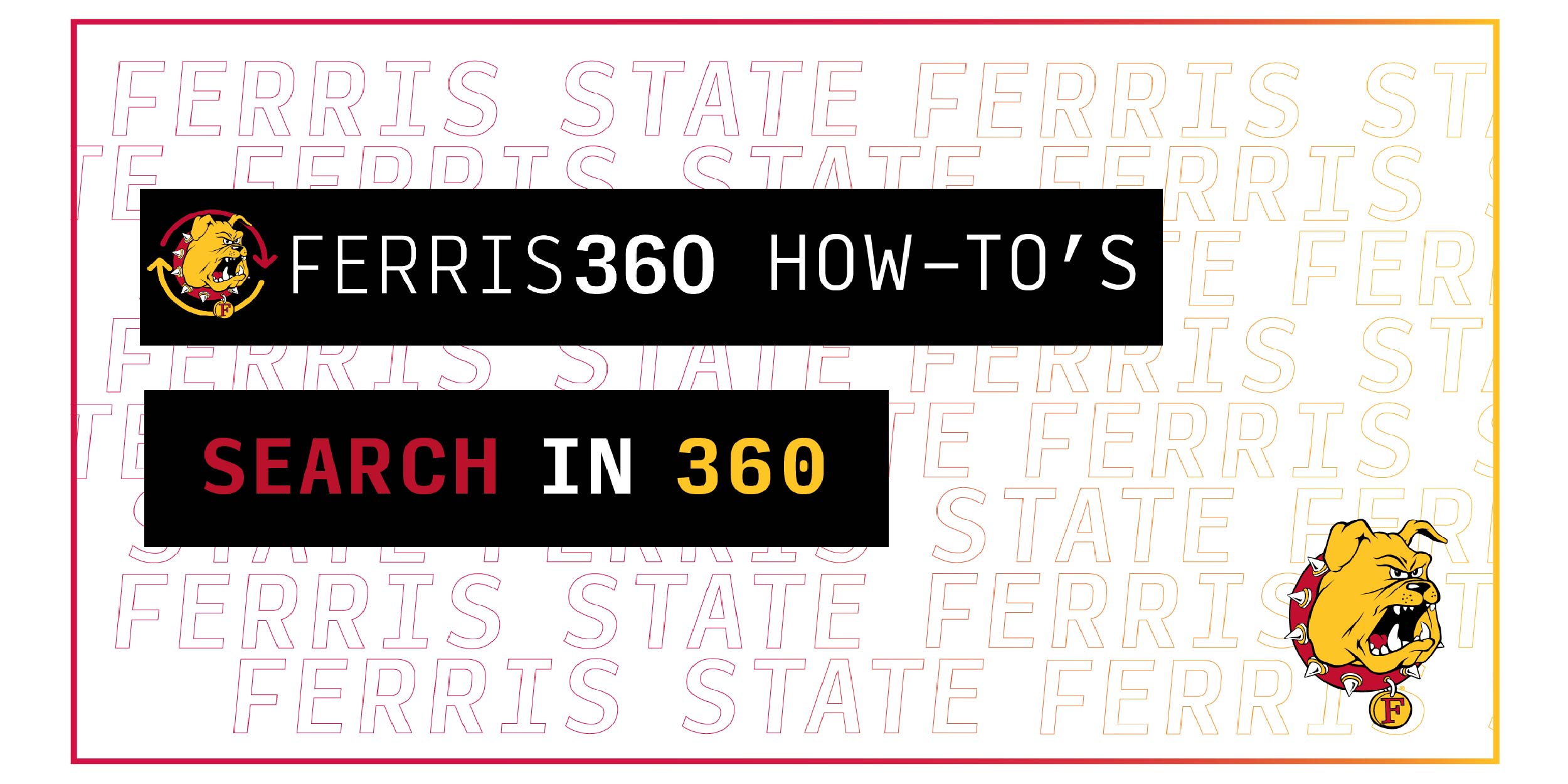 Ferris 360 How To: How to Search