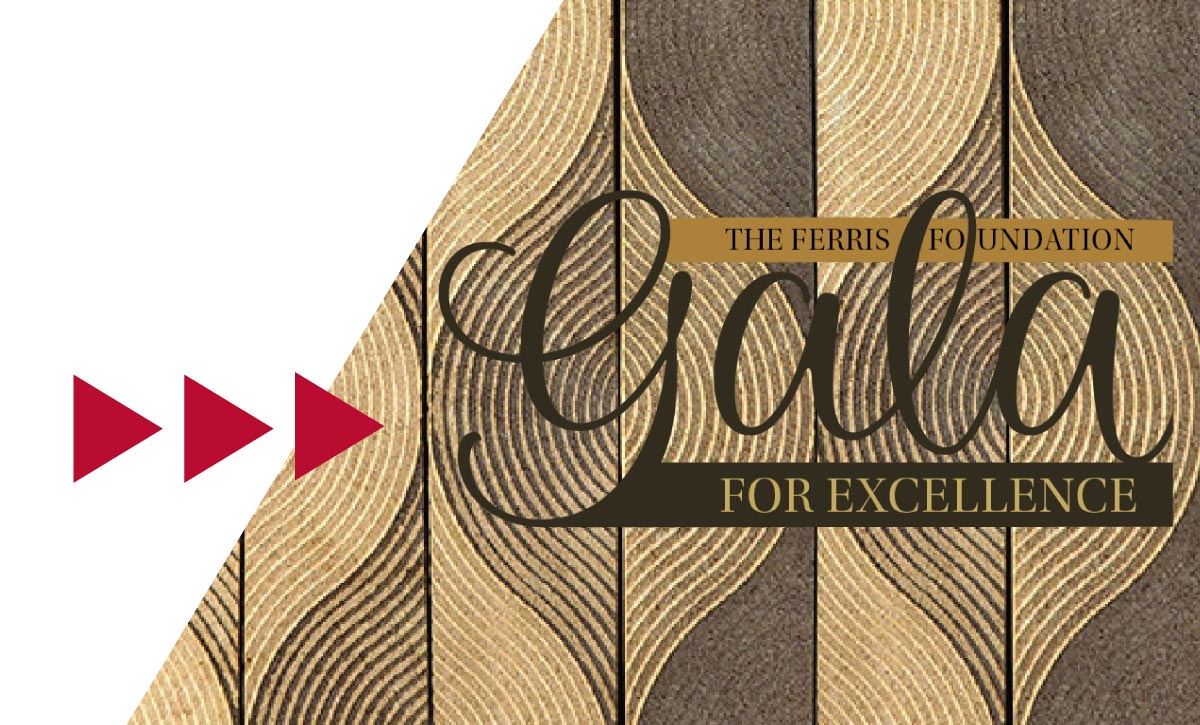 The Ferris Foundation for Excellence Gala