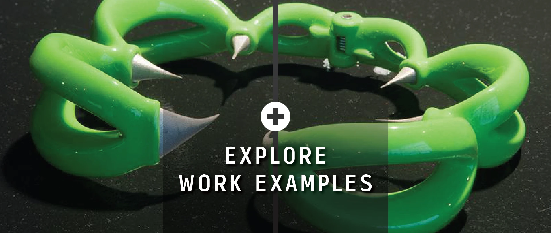 A bracelet shaped like a snake's jaws with an overlay of "Explore Work Examples" Clicking this element will open a gallery of work produced in the FLEXlab