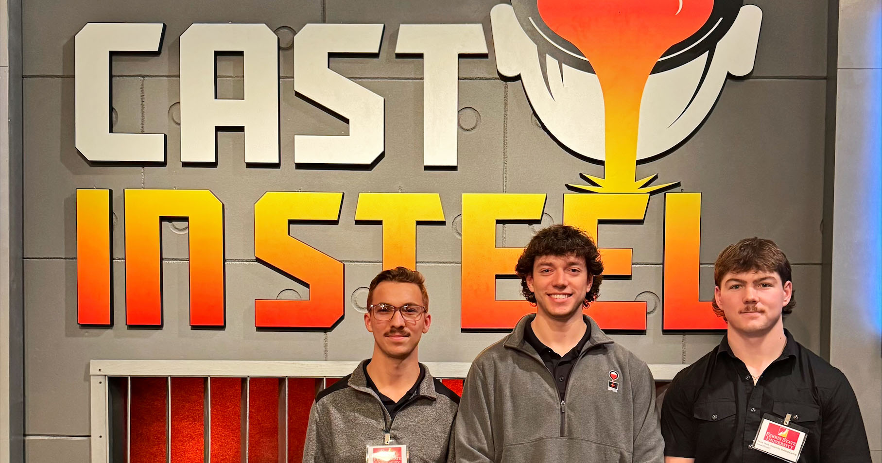 Students representing Ferris State in the Cast in Steel competition.