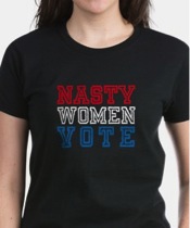 nasty women t shirt