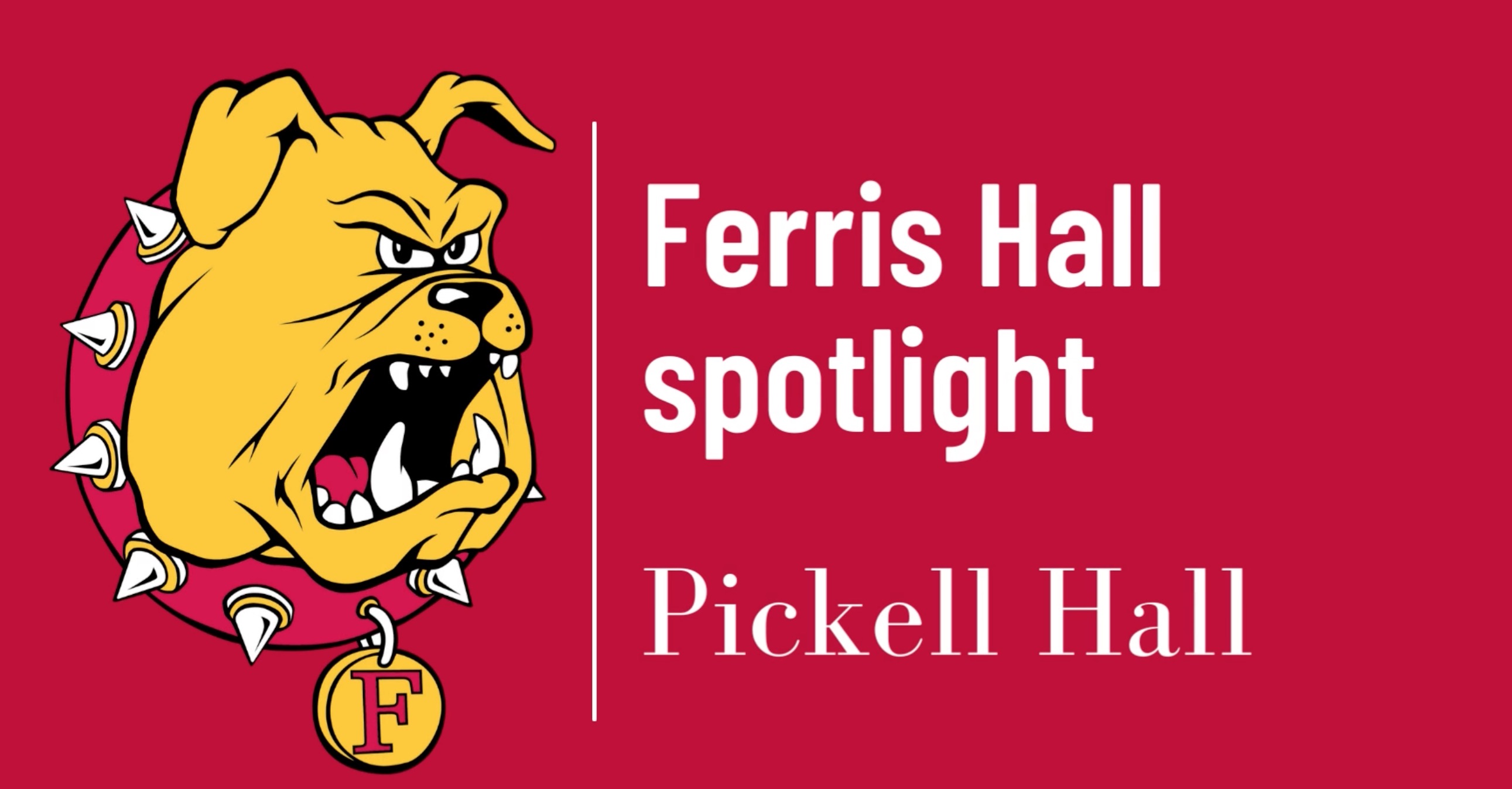 Pickell Hall Spotlight